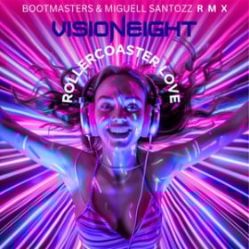VISIONEIGHT - ROLLERCOASTER LOVE (BOOTMASTERS & MIGUELL SANTOZZ REMIX)